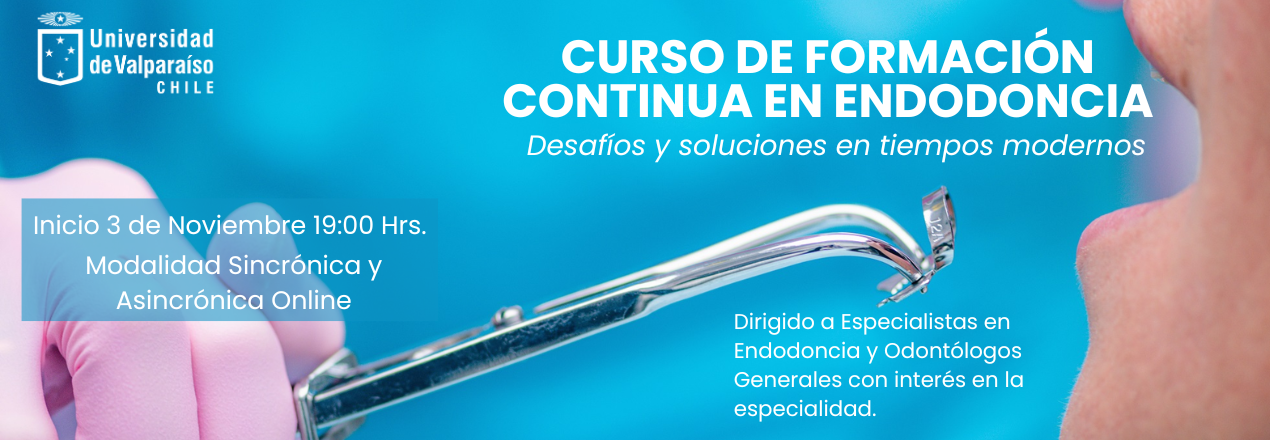 Banner Curso Formación Continua en Endodoncia 2025 - Universidad de Valparaiso